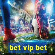 bet vip bet